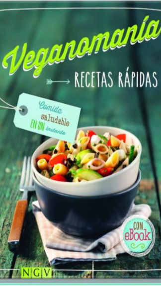 Veganomanía recetas rápidas