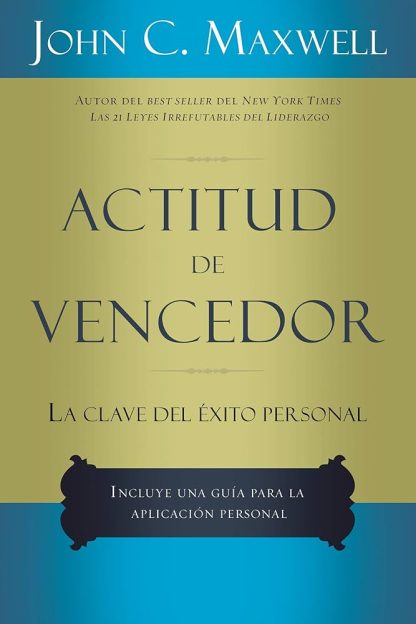 Actitud de vencedor- La clave del éxito personal