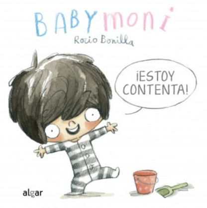 Baby Moni ¡ESTOY CONTENTA!- Rocio Bonilla