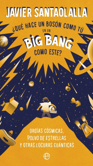 ¿Qué hace un bosón como tú en un big bang como este?