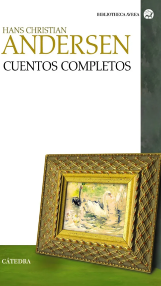 Hans Christian Andersen Cuentos completos