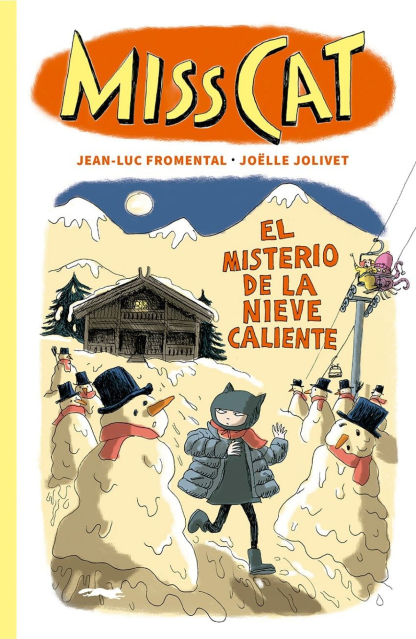 Miss Cat 3, el misterio de la nieve caliente