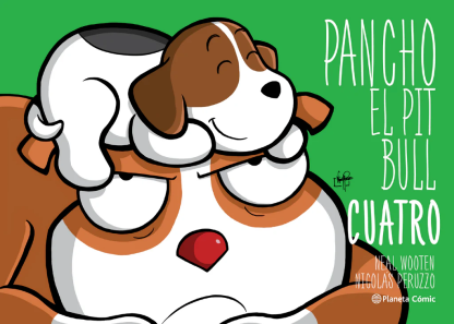 Pancho el Pit Bull CUATRO