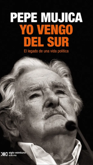 Yo vengo del sur, Pepe Mujica