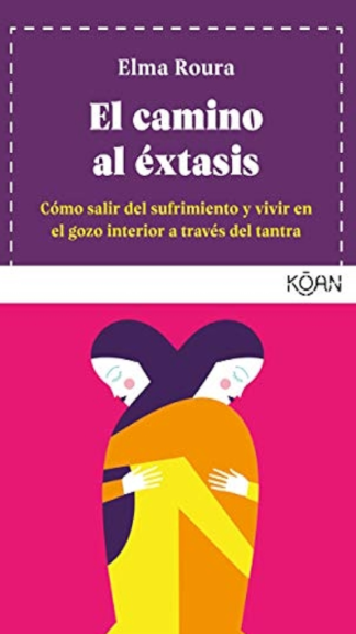 El camino al éxtasis