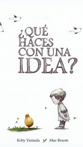 ¿Qué haces con una idea?