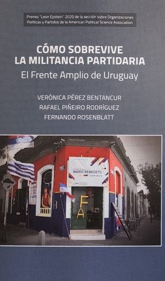 Cómo sobrevive la militancia partidaria- El Frente Amplio del Uruguay