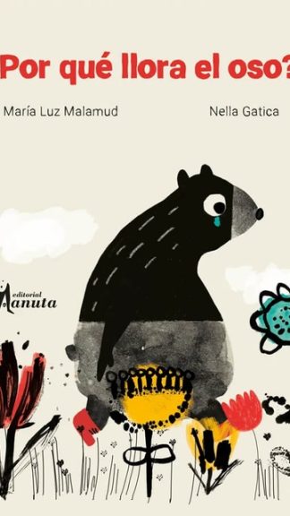 ¿Por qué llora el oso?