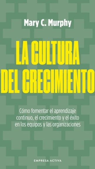 La cultura del crecimiento