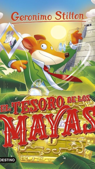 El tesoro de los mayas - Geronimo Stilton
