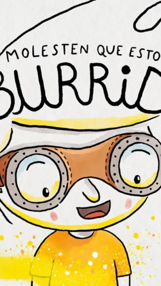 ¡No me molesten que estoy muy aburrido!
